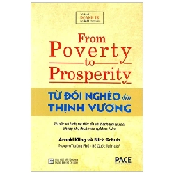 Từ Đói Nghèo Đến Thịnh Vượng - From Poverty To Prosperity - Arnold Kling, Nick Schulz