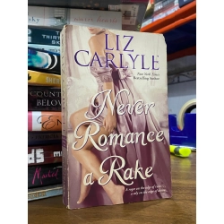 Never Romance a Rake - Liz Carlyle 511080