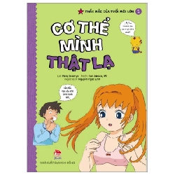 Thắc Mắc Của Tuổi Mới Lớn - Tập 1: Cơ Thể Mình Thật Lạ - Kang Soon Ye, Son Jaesoo, IWI (Mới 100%) Kiến thức, kỹ năng sống cho trẻ, NXB Kim Đồng - SÁCH ĐẠI HỌC