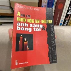 ANH EM NGUYỄN TƯỜNG TAM - NHẤT LINH  Ánh sáng & bóng tối (in năm 2008) 456828