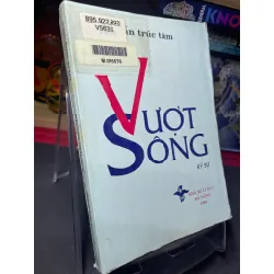 Vượt sông 1995 mới 60% ố vàng Trần Trúc Tâm HPB0906 SÁCH VĂN HỌC Blogmeo21025