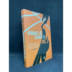 Rabbit Ơi Chạy Đi - John Updike new 90% HCM0906