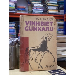 Vĩnh biệt Gunxaru - Ts. Aitmatop 202381