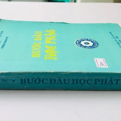 BƯỚC ĐẦU HỌC PHẬT - 410 trang, nxb: 1994 337477