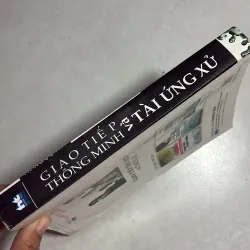 Giao tiếp thông minh và tài ứng xử - Tạ Ngọc Ái 783174