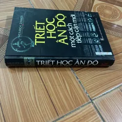 TRIẾT HỌC ẤN ĐỘ MỘT CÁCH TIẾP CẬN MỚI 756325