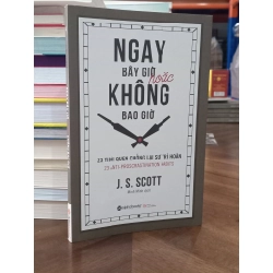 Ngay bây giờ hoặc không bao giờ - J. S. Scott (Minh Minh dịch)