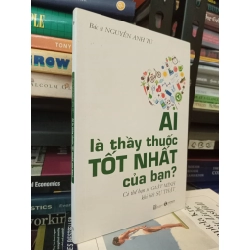 Ai là thầy thuốc tốt nhất của bạn - BS Nguyễn Anh Tú