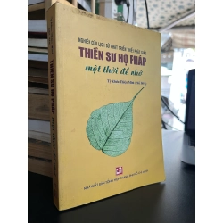 Thiền sư hộ pháp một thời để nhớ - Tỳ khưu Thiện Minh chủ biên