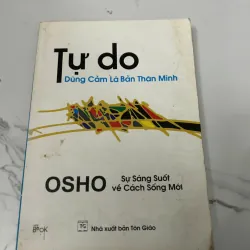 Tự do – Dũng cảm là bản thân mình (Osho)