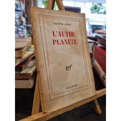 L'AUTRE PLANETE - Colette Audry