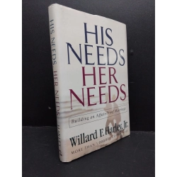 His needs her needs Willard F.Harley,Jr. mới 80% ố nhẹ bìa cứng HCM0806 kỹ năng 176024