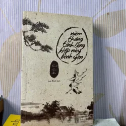 Năm tháng tĩnh lặng kiếp này bình yên (sách bìa cứng)