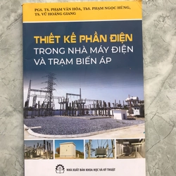THIẾT KẾ PHẦN ĐIỆN TRONG NHÀ MÁY ĐIỆN VÀ TRẠM BIẾN ÁP