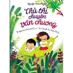 Thủ thỉ chuyện văn chương - Nguyễn Thái Dương - 0 - kỹ năng quản lý, Kỹ năng sống, NXB Trẻ