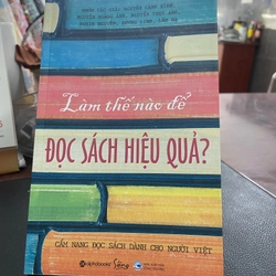 Làm thế nào để đọc sách hiệu quả 