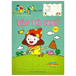 Hành Trang Chuản Bị Vào Lớp 1 -Tập Tô Chữ - Tập 2 - Minh Đức
