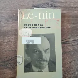 Lê - nin Về Văn Hóa Và Cách Mạng Văn Hóa - V. I. Lê - nin