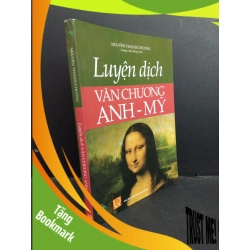 (TẶNG BOOKMARK) Luyện dịch văn chương Anh Mỹ mới 80% ố 2011 RBK2811 Nguyễn Thanh Chương GIÁO TRÌNH, CHUYÊN MÔN