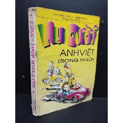 [Sách Cũ SCGR] Nụ cười Anh - Việt (song ngữ) mới 70% ố ẩm 1999 HCM2405 Hương Thủy - Anh Đào SÁCH VĂN HỌC