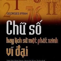 Chữ Số Hay Lịch Sử Một Phát Minh Vĩ Đại - Georges Ifrah