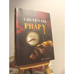 Chuyên gia pháp y - Vương Văn Kiệt (Thạch Hà dịch)
