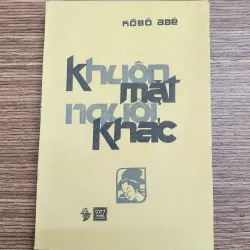 Tiểu thuyết Nhật Bản: KHUÔN MẶT NGƯỜI KHÁC (Kobo Abe)