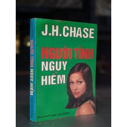 Người tình nguy hiểm - J. H. Chase