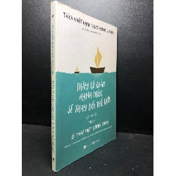 (TẶNG BOOKMARK) Thầy cô giáo hạnh phúc sẽ thay đổi thế giới 2 2019 Thích Nhất Hạnh mới 80% ố (cẩm nang hạnh phúc , giáo dục) RBK2301