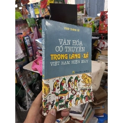 Văn Hóa Cổ Truyền Trong Làng - Xã Việt Nam Hiện Nay - Phan Thanh Tá 2011 mới 90% Sách kiến thức tổng hợp HCM1004