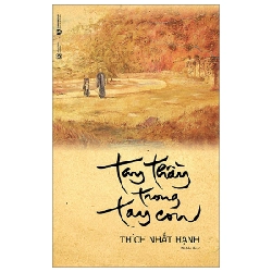 Tay Thầy Trong Tay Con - Thích Nhất Hạnh