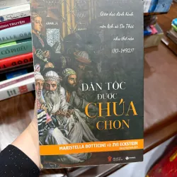 Dân Tộc Được Chúa Chọn – Maristella Botticini & Zvi Eckstein - K3 1009624