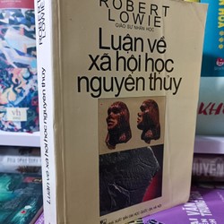 Luận về xã hội học Nguyên thủy- Robert Lowie