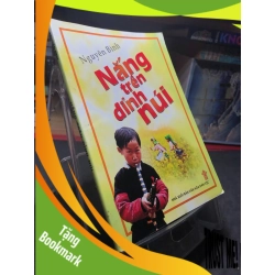 (TẶNG BOOKMARK) Nắng trên đỉnh núi 2009 mới 70% ố bẩn nhẹ Nguyên Bình RBK0906 SÁCH VĂN HỌC