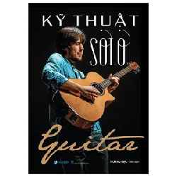 Kỹ Thuật Solo Guitar - Hoàng Hạc