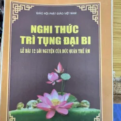 SÁCH NGHI THỨC TRÌ CHÚ ĐẠI BI 20K