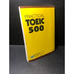 Practical Toeic 500 2009 new 80%( ố, cong bìa) HCM.TN1511 451829