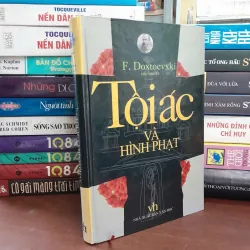 TỘI ÁC VÀ HÌNH PHẠT - F.DOXTOEVXKI ( CAO XUÂN HẠO, CAO XUÂN PHỐ DỊCH)