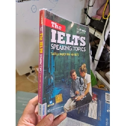 The IELTS speaking topics tài liệu luyện thi nói IELTS - 2018 mới 90% - HỌC NGOẠI NGỮ - HCM0111