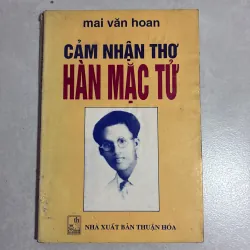 Cảm nhận thơ Hàn Mặc Tử - Mai Văn Hoan