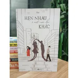 Hẹn nhau ở một cuộc đời khác – Gari