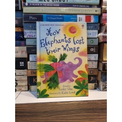 HOW ELEPHANTS LOST THEIR WINGS : Usborne First Reading 160811
