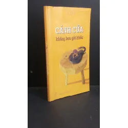 [Sách Cũ SCGR] Cánh cửa không bao giờ khóa mới 90% ố nhẹ 2002 HCM0412 Nhiều tác giả VĂN HỌC