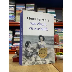 Wie Vlucht En Wie Blijft ( Dutch ) - Elena Ferrante 560740