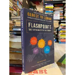 Flashpoints: The Emerging Crisis in Europe - George Friedman