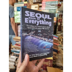 Seoul Book of Everything : Everything you wanted to know about Seoul and were going to ask anyway