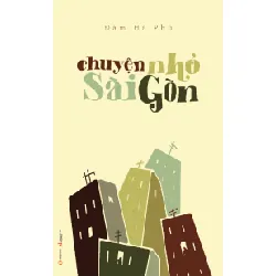 Chuyện Nhỏ Sài Gòn - Đàm Hà Phú