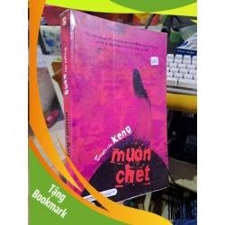 (TẶNG BOOKMARK) Truyện của Keng - muốn chết - Thùy Linh TRUYỆN DÀI RBK1008