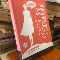 Sách Sống bản lĩnh theo cách một quý cô - Ellen Fein, Sherrie Schneider 306951