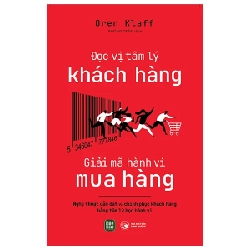 Đọc Vị Tâm Lý Khách Hàng - Giải Mã Hành Vi Mua Hàng - Oren Klaff 281062